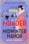 [Miss Merrill & Aunt Violet 03] • Murder at Midwinter Manor